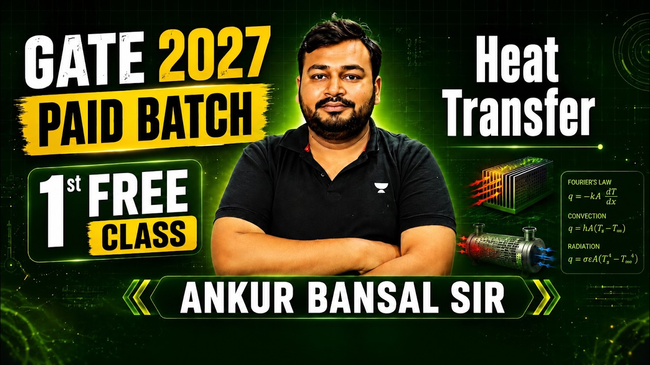 GATE 2027 Heat Transfer Complete Course | Paid Batch Starts Now | 1st Class FREE