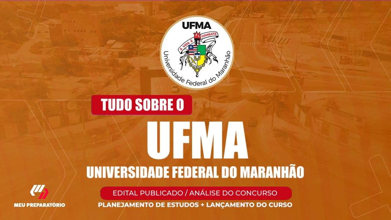 CONCURSO UFMA + PLANEJAMENTO DE ESTUDOS (EDITAL PUBLICADO)