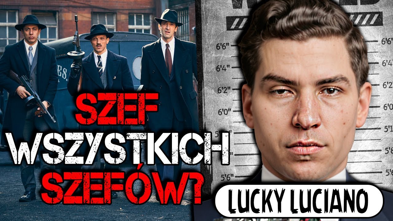 Czy Lucky Luciano Był Największym Gangsterem Wszech Czas&oacute;w?