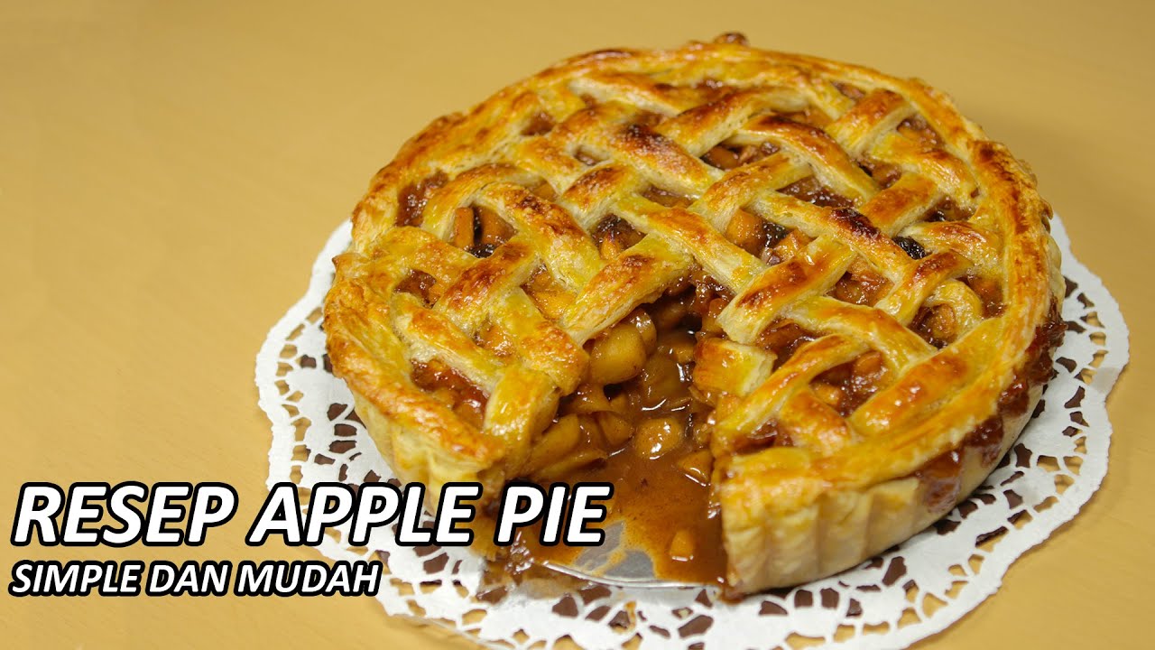 Resep Apple Pie Simple dan Mudah | ANTI GAGAL!!!