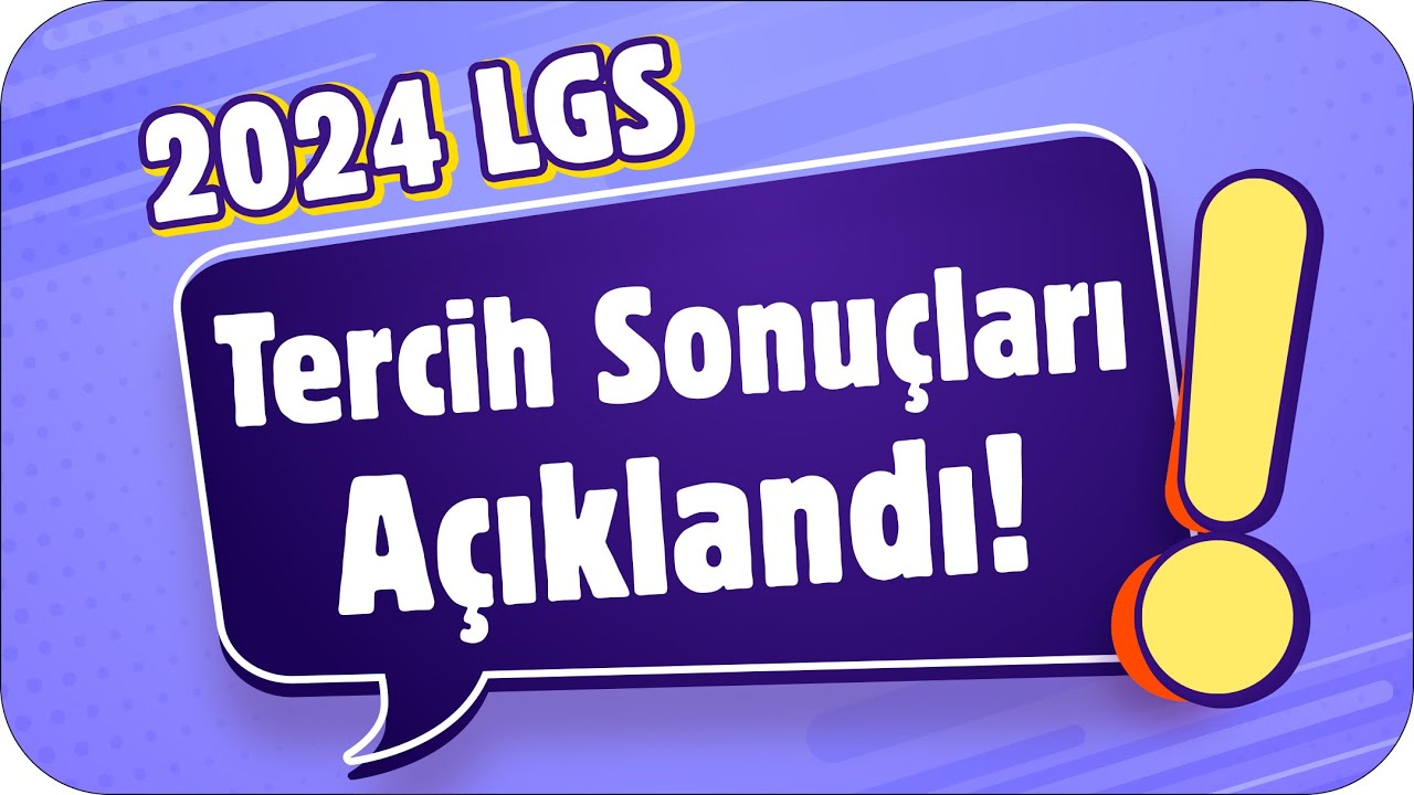 2024 LGS Tercih Sonu&ccedil;ları A&Ccedil;IKLANDI❗ Nakil D&ouml;nemi Ne Zaman❓
