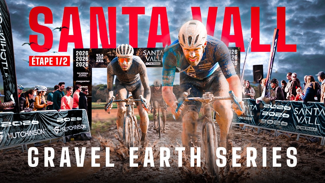 Je fais TOP 15 sur la MYTHIQUE COURSE DE SANTA VALL - Gravel Earth Series 2026 - Étape 1/2
