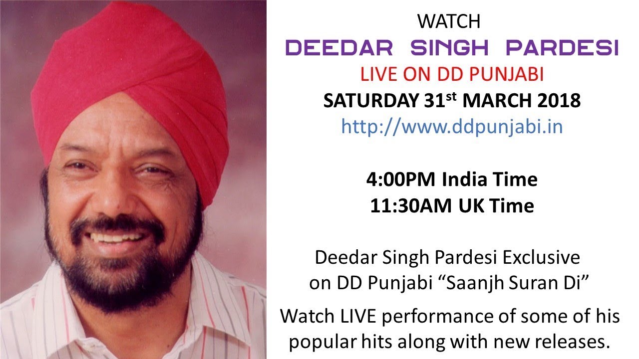 WATCH DEEDAR SINGH PARDESI LIVE ON DD PUNJABI