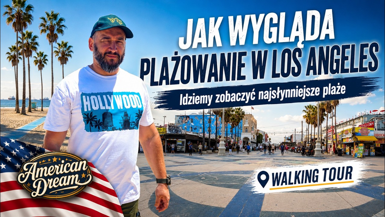 Plażowanie w Los Angeles (Venice, Santa Monica, Long Beach) - zobacz, która jest DLA CIEBIE 4K