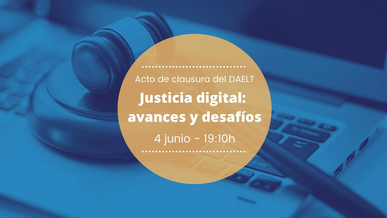 Justicia digital: avances y desaf&iacute;os