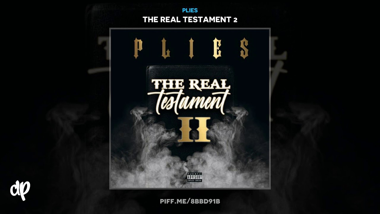 Plies - Hot Wire Prod By TNTXD [The Real Testament 2]