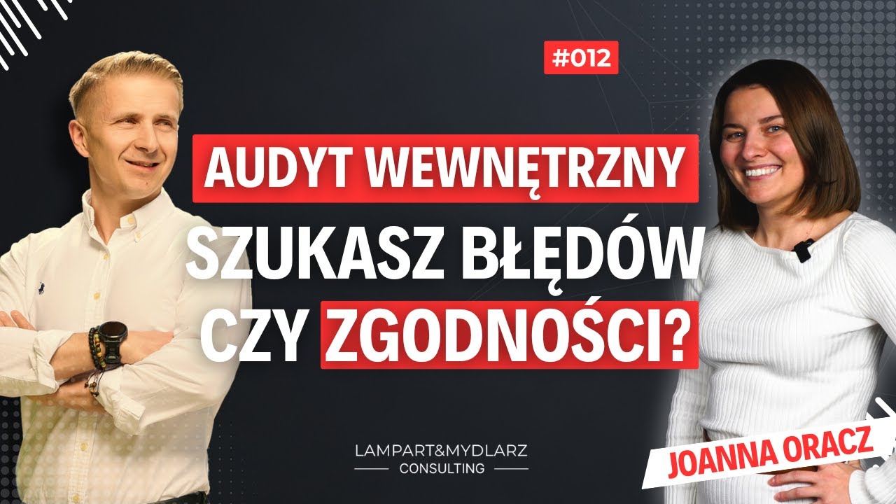 Audyt wewnętrzny ISO – jak robić to dobrze? | Joanna Oracz