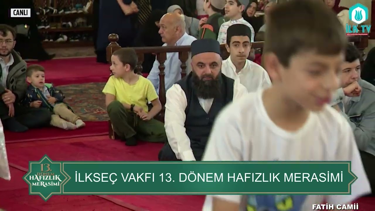 İLKSEÇ VAKFI 13.DÖNEM GELENEKSEL HAFIZLIK MERASİMİ 2022 FATİH CAMİİ