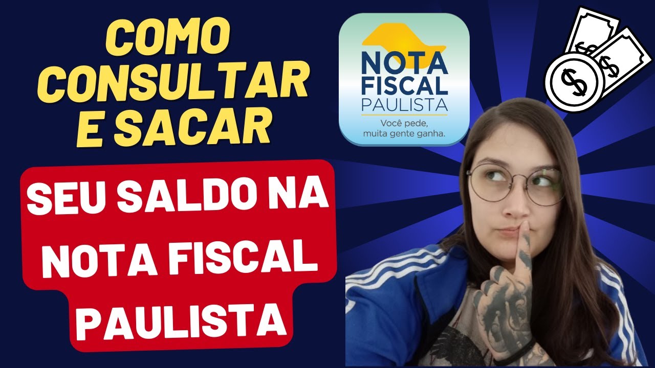 COMO CONSULTAR E SACAR SALDO NA NOTA FISCAL PAULISTA! 2025