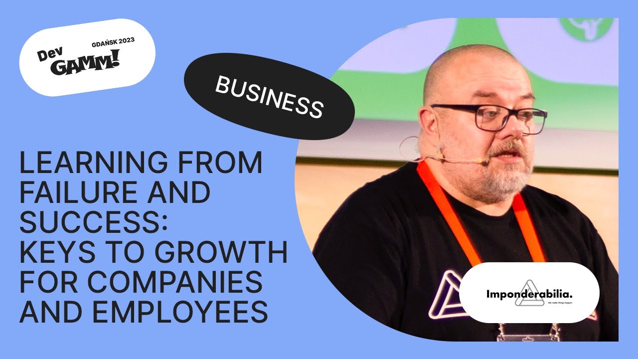 Learning from Failure and Success: Keys to Growth for Companies and Employees / Tomek Majka