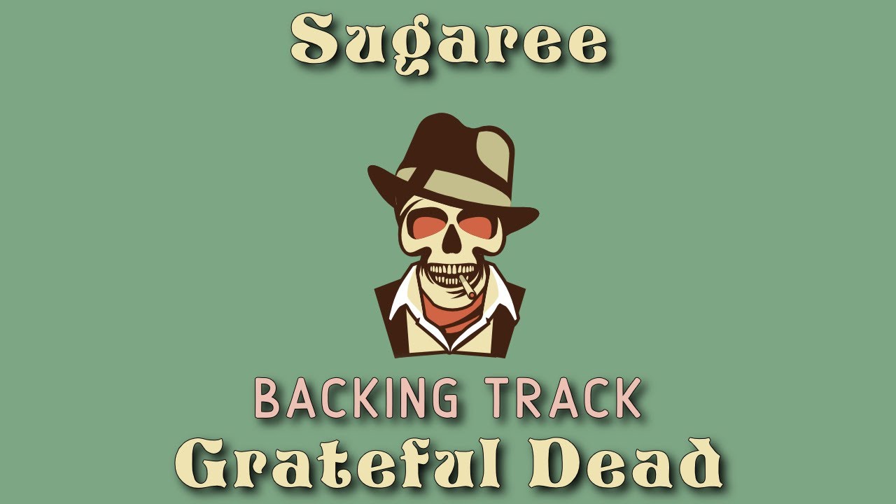 Sugaree » Backing Track » Grateful Dead