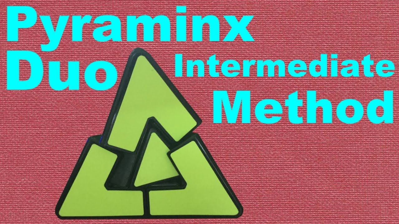 How to Solve the Pyraminx Duo [Intermediate Method]