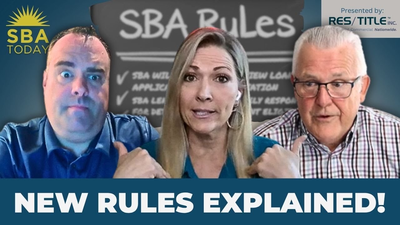 Your SBA Loan Just Changed: What You NEED to Know from the 