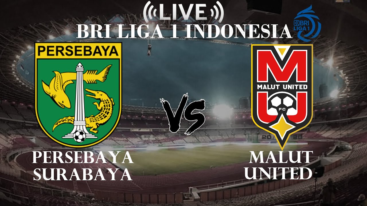 🔴Persebaya Surabaya VS Malut United | BRI Liga 1 Indonesia | Live Score