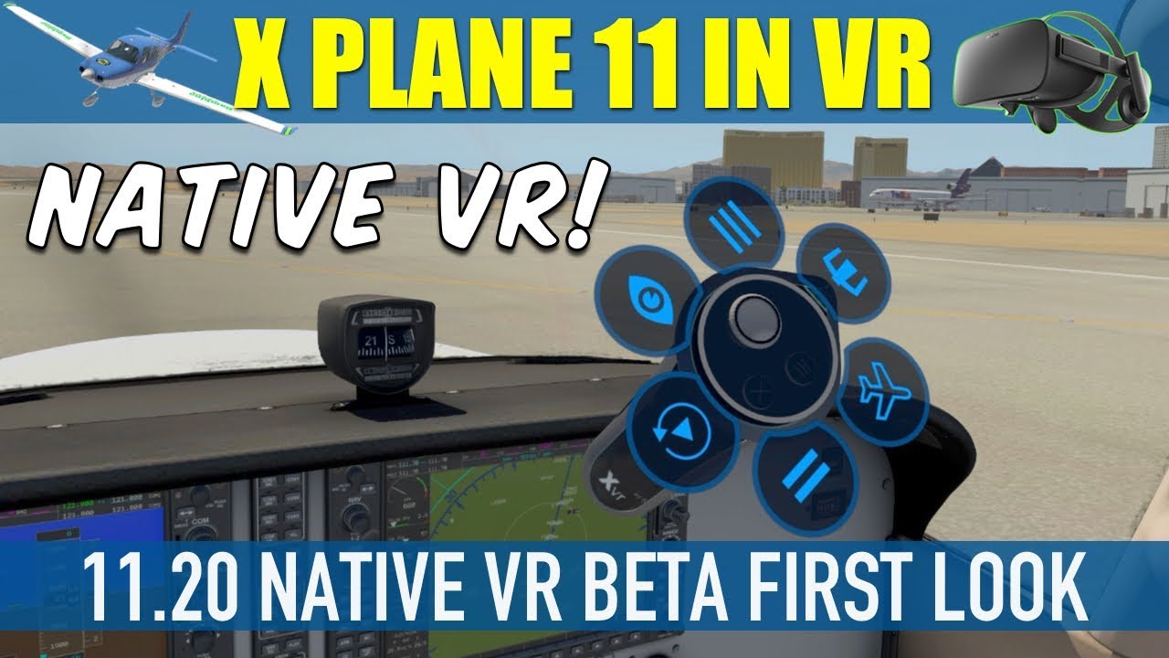 X Plane 11 Native VR 11.20 Preview First Look & Flight Oculus Rift