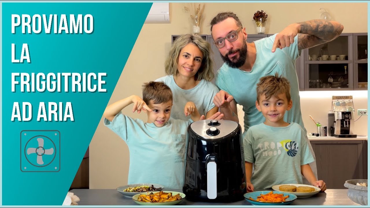 FRIGGITRICE AD ARIA - mangiare sano con la frittura ad aria