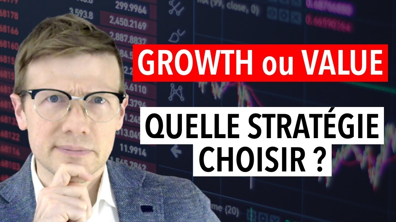 Growth ou Value Investing : Quelle stratégie choisir ?