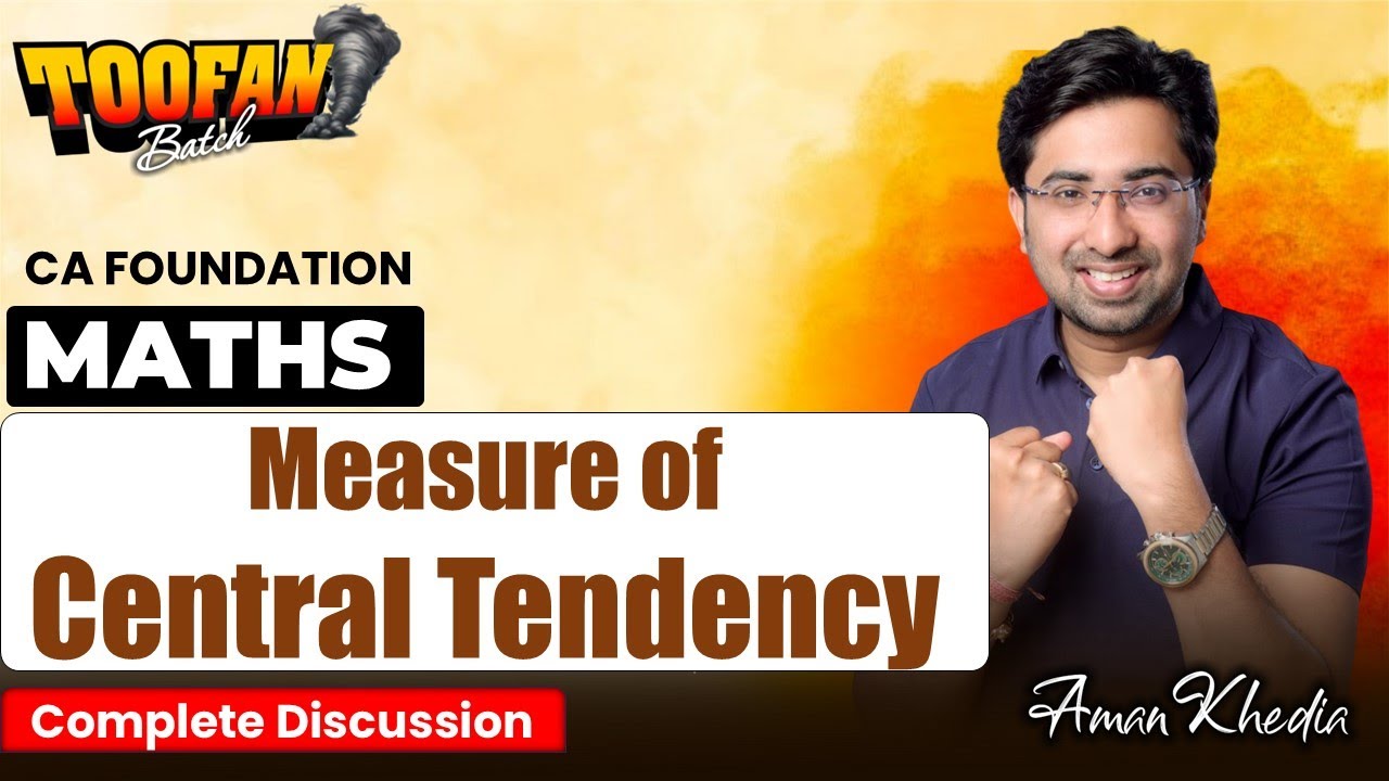 CA Foundation | Statistics | Measure of Central Tendency | Toofan Batch | Aman Khedia