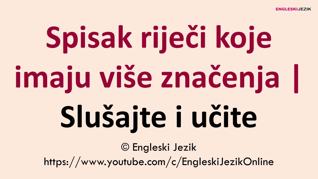 Spisak riječi koje imaju više značenja | Slušajte i učite
