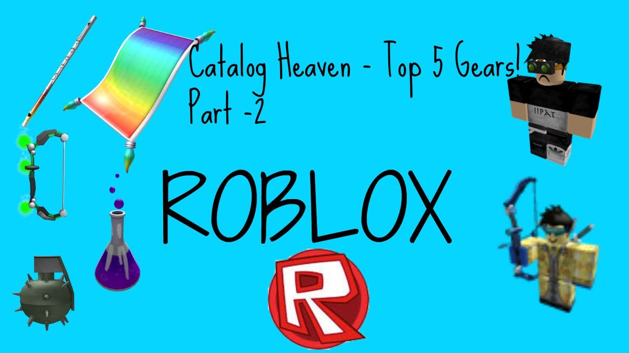 Roblox - Catalog Heaven Top 5 gears [Part - 2] iiPat