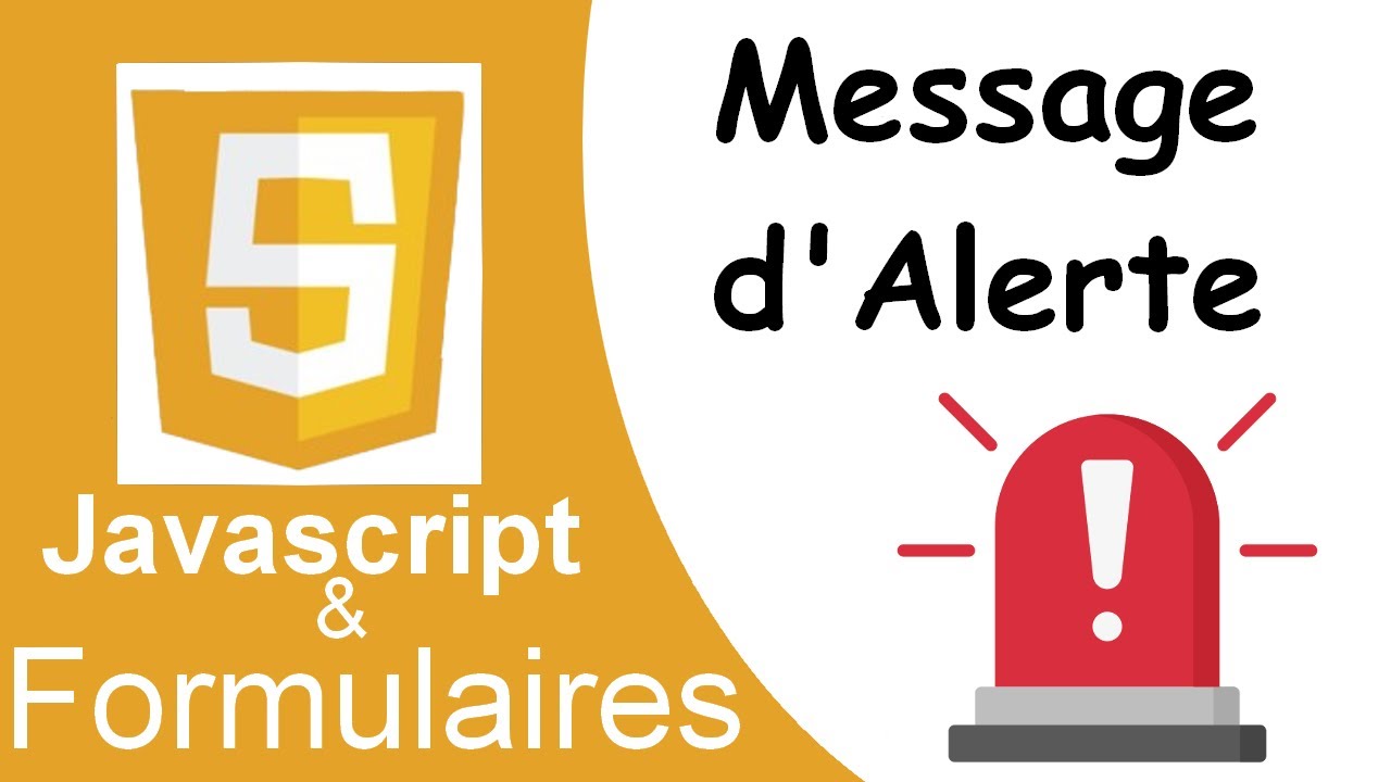 Javascript et Formulaires - 3 : Fabriquons notre Alert Box