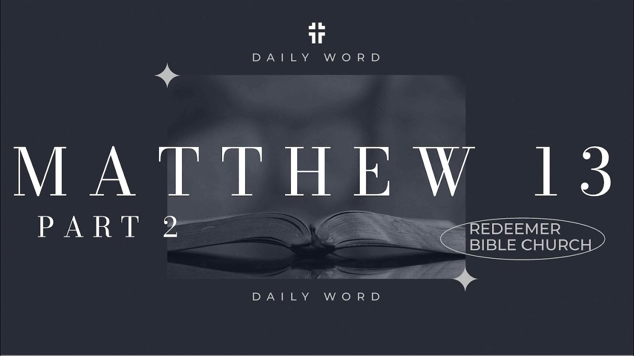 Daily Word | Matthew 13:33-58 | Curtis Field