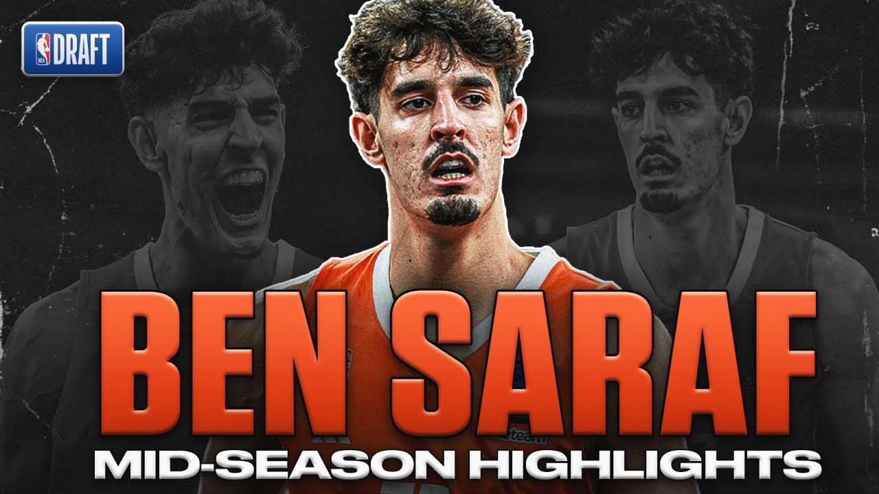 Ben Saraf Mid-Season Highlights | 2025 NBA Draft