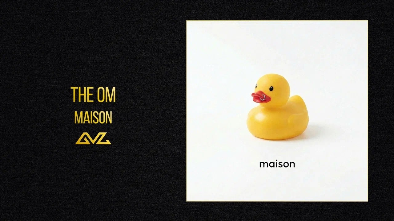The OM &mdash; maison (Official Audio)
