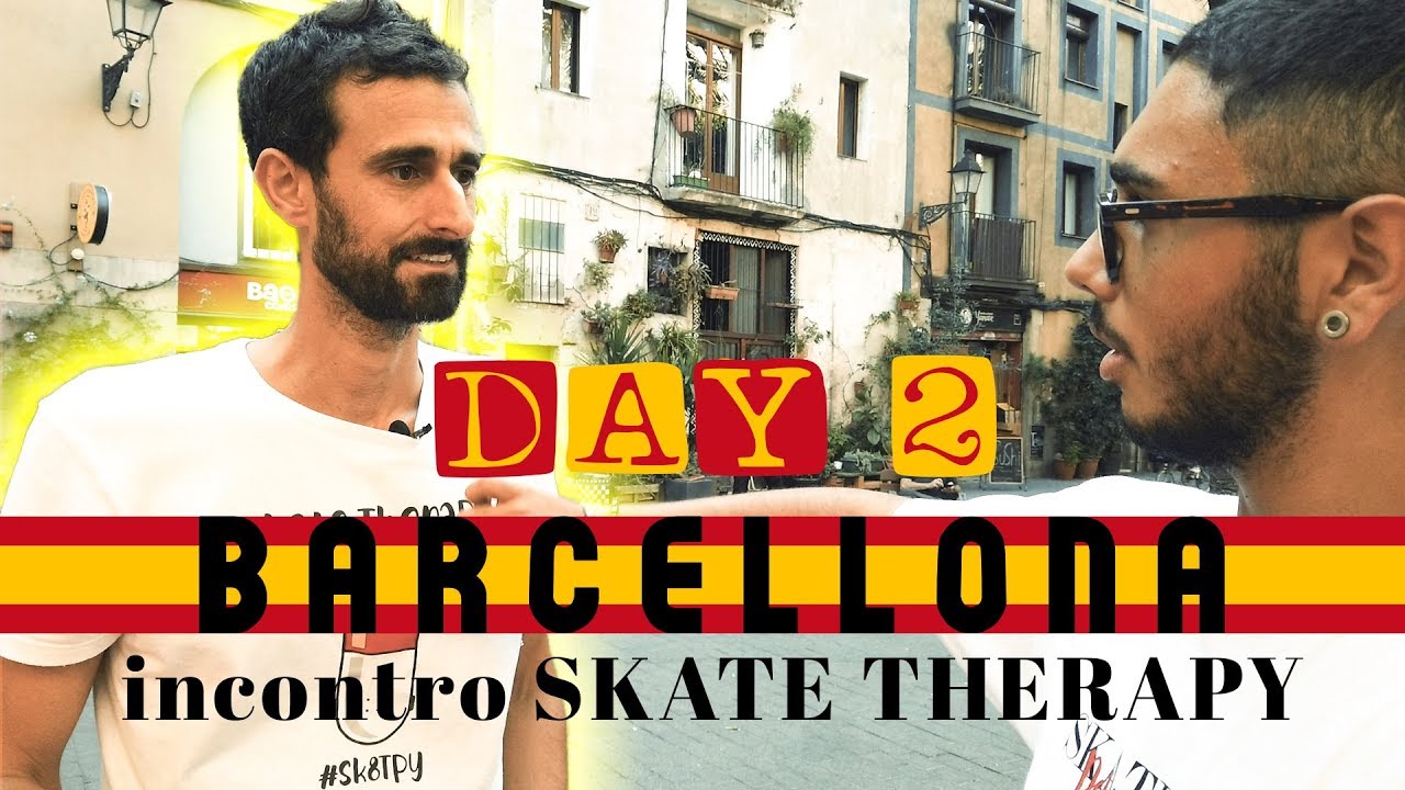 Incontro SKATE THERAPY - Barcellona Day 2 (Skate ITA)