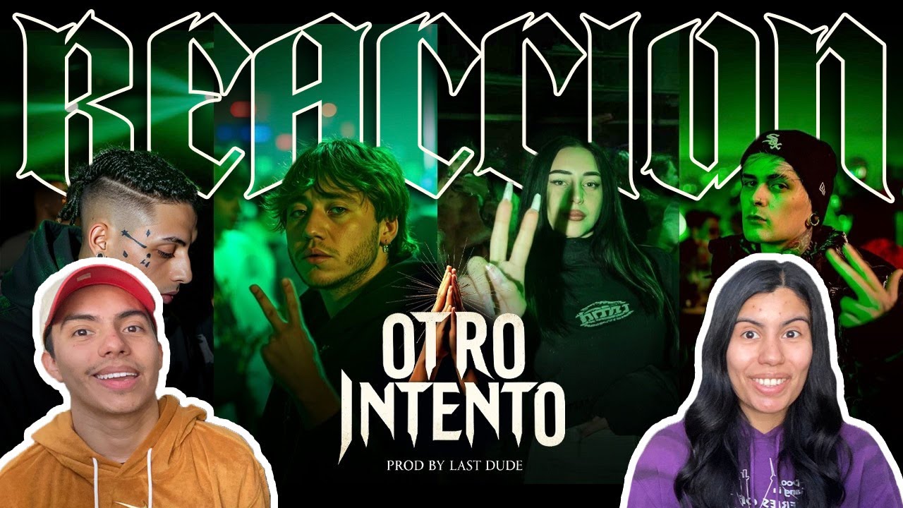 REACCIÓN II KHEA & Nicki Nicole - Otro intento ft. Paulo Londra & LIT Killah - Prod By Last Dude