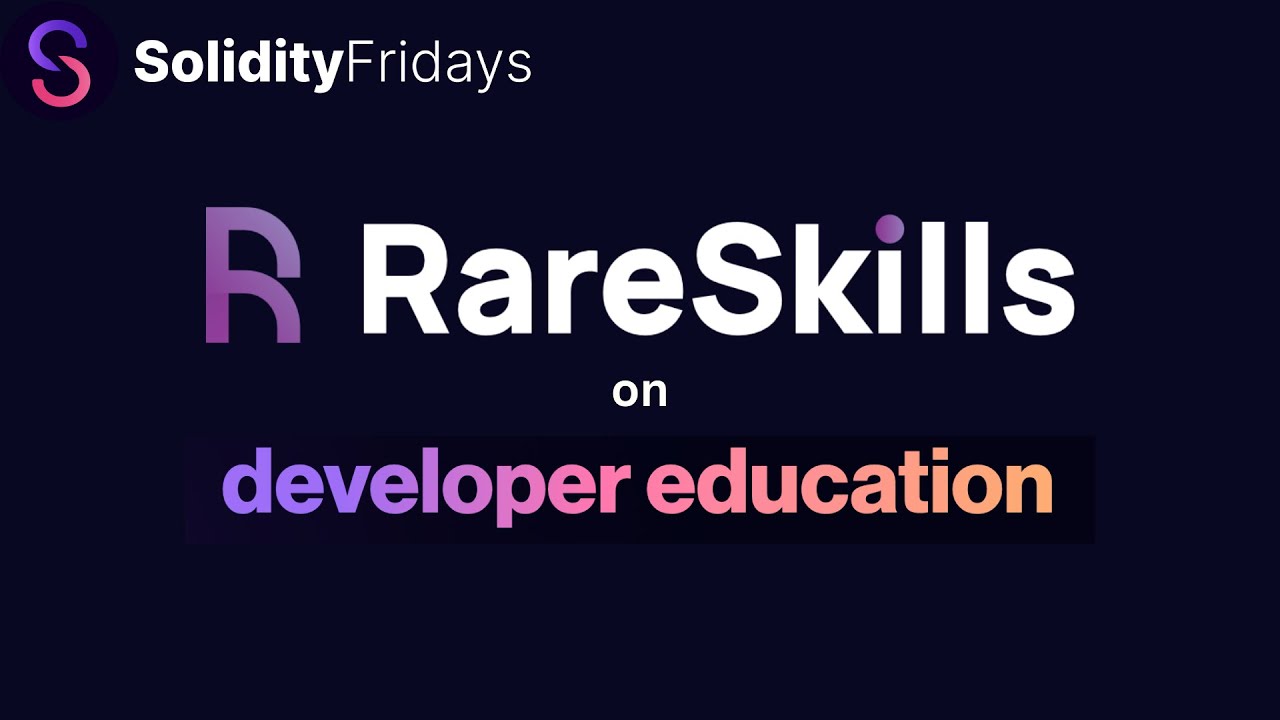 Solidity Friday's | Developer Education with RareSkills