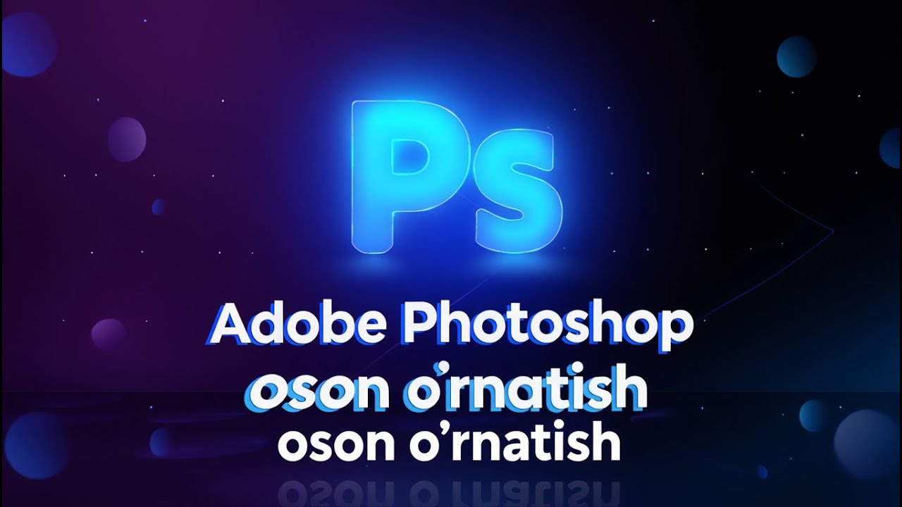 Adobe Photoshop o`rnatish Set up PhotoShop  follow me