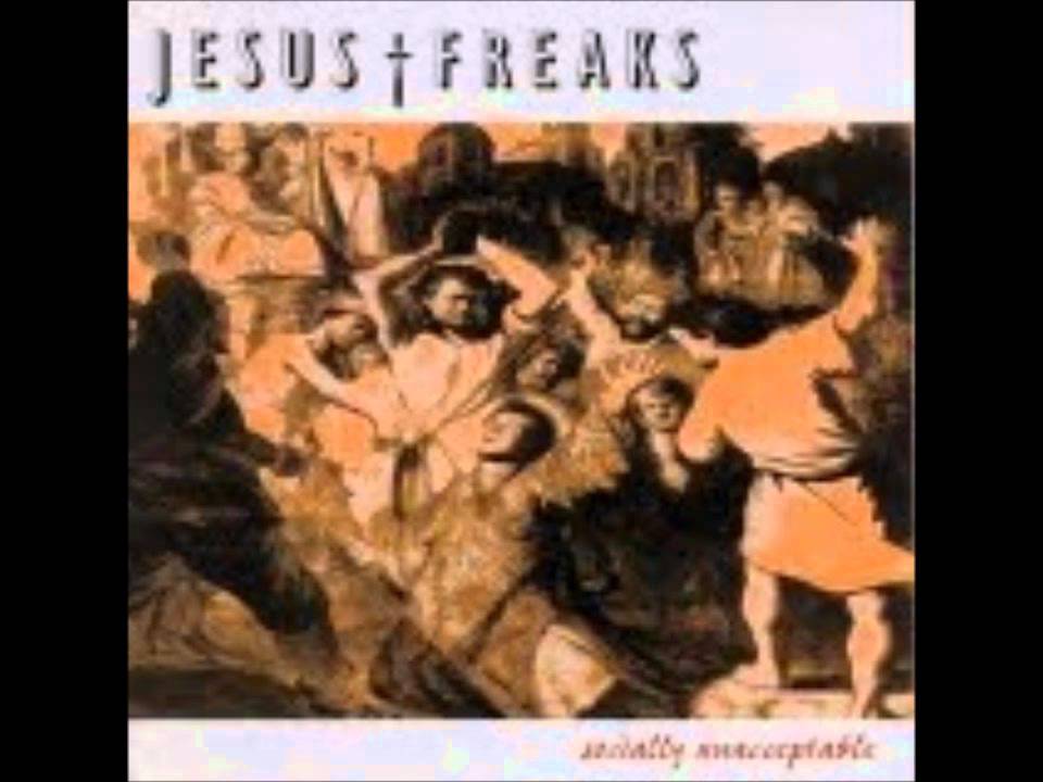 Jesus Freaks - Hypocrite (Socially Unacceptable)
