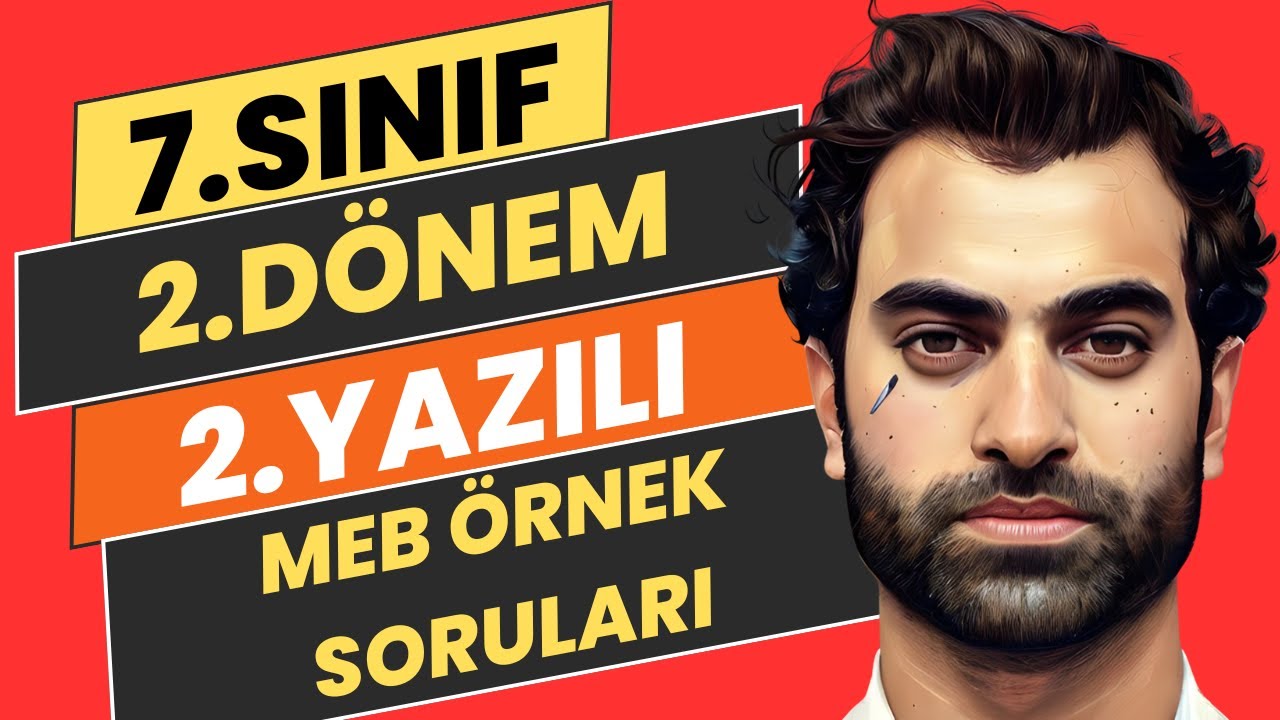 7.SINIF İNGİLİZCE 2.DÖNEM 2.YAZILI SORULARI | MEB ÖRNEK YAZILI SORULARI