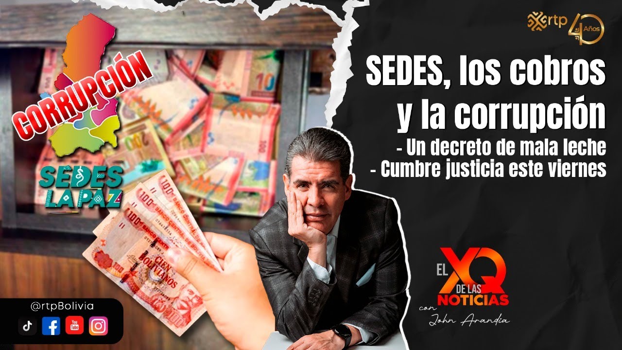 SEDES , los cobros y la corrupción  | El XQ de las noticias | 13-11-2025