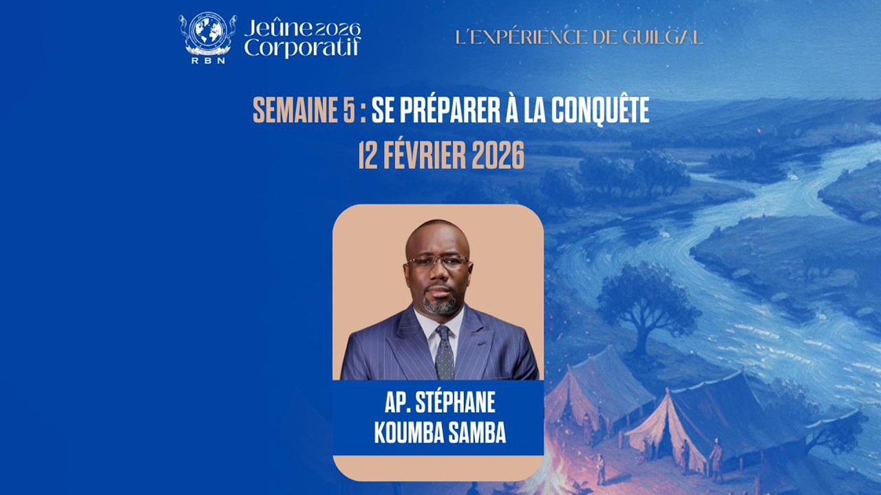 Se préparer à la conquête - Apôtre Stéphane KOUMBA SAMBA