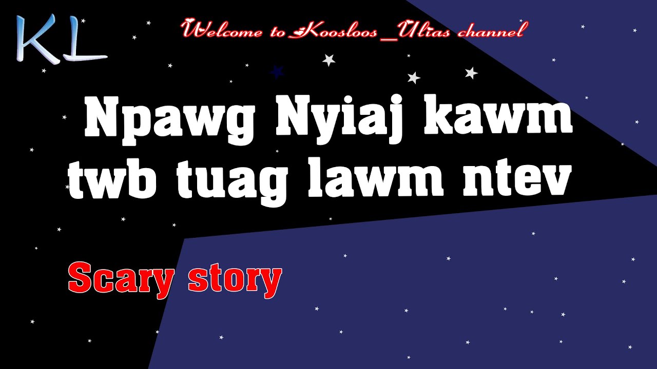 Npawg Nyiaj kawm twb tuag lawm ntev 1/2/2020