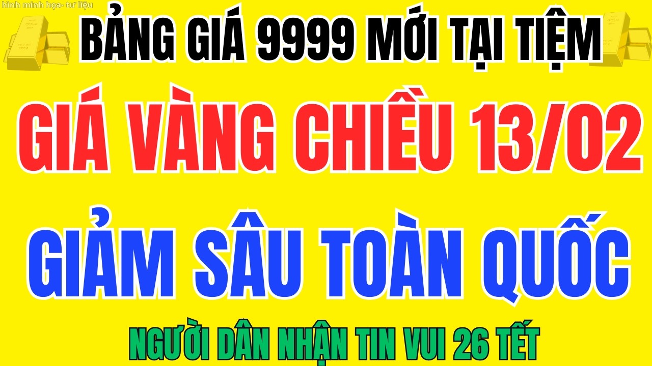 Giá Vàng Giảm Sốc Chiều 13/02 Vàng SJC, Nhẫn 9999 Đang Bắt Đầu Lao Dốc Trước Tết