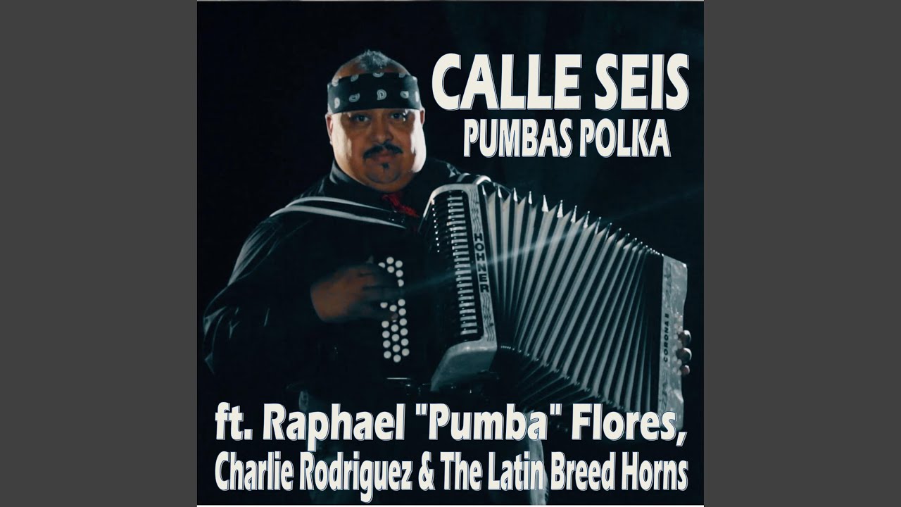Pumbas Polka (feat. Latin Breed, Raphael Flores & Charlie Rodriguez)