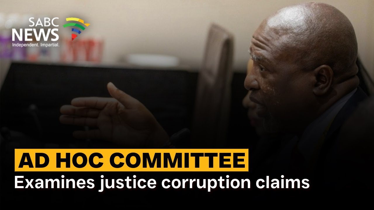 Ad Hoc Committee | Examines justice corruption claims