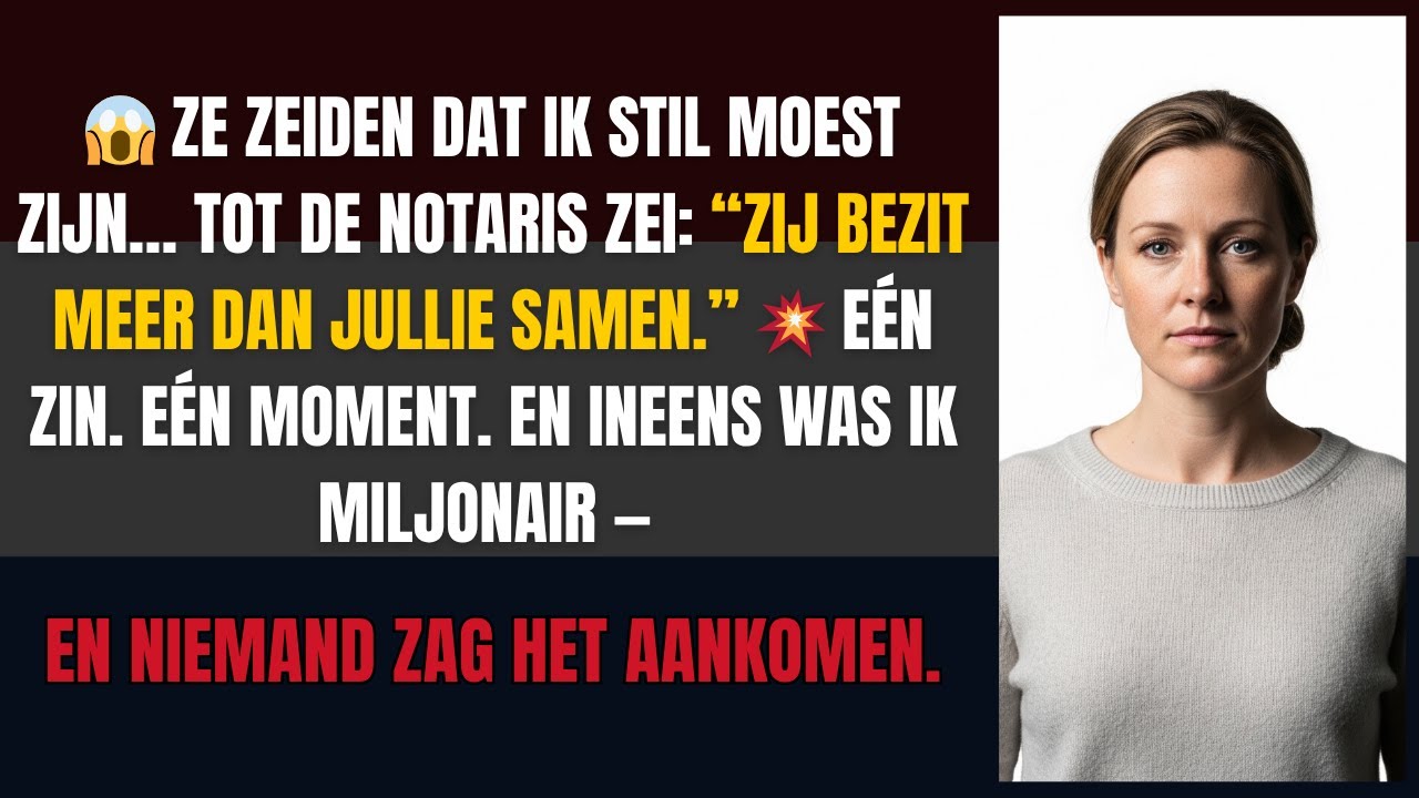 Ze zeiden dat ik stil moest zijn — tot de notaris zei: “Zij bezit meer dan jullie samen.”