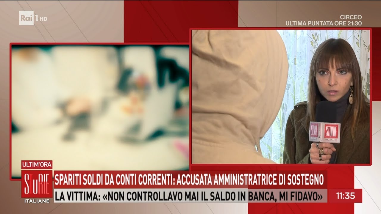 Spariti soldi da conti correnti: accusata amministratrice di sostegno - Storie italiane 28/11/2023