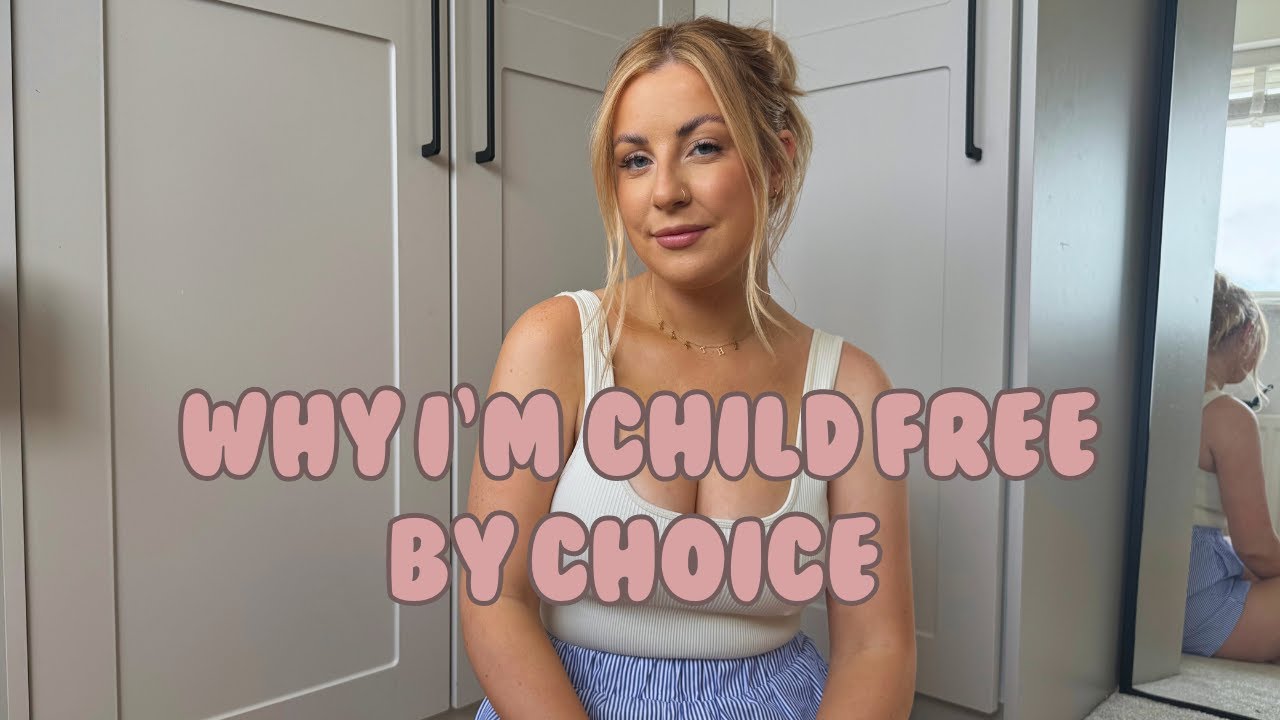 CHILD FREE BY CHOICE | Why Parenthood isn't for me & breaking the stigma!
