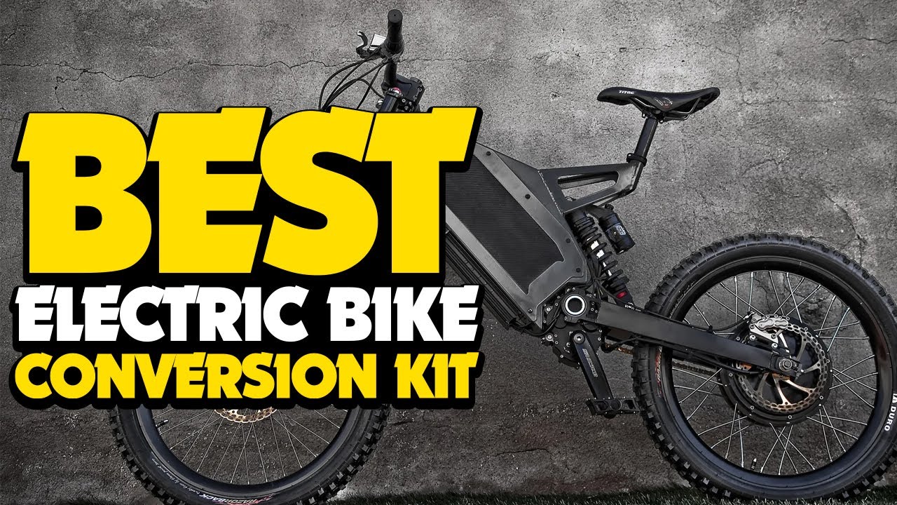 The Best Electric bike conversion kits 2022