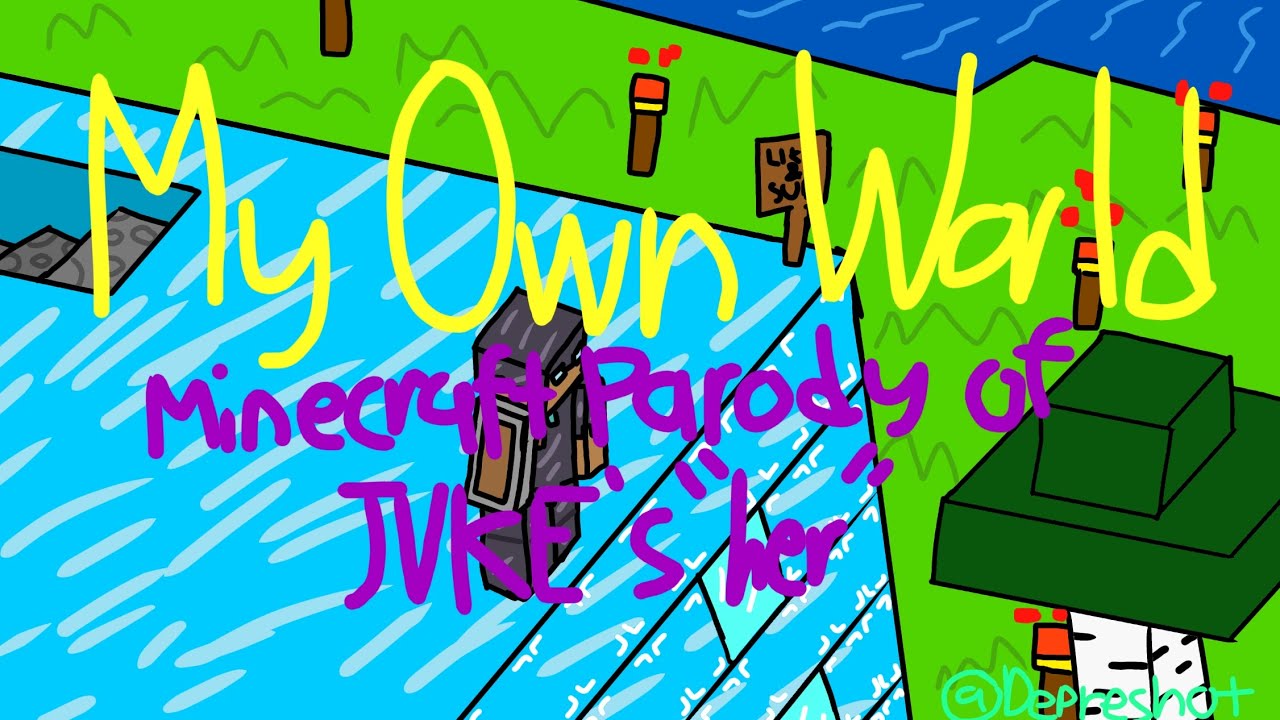 "My Own World" - A Minecraft Parody of JVKE's "her" (Lyric Video)
