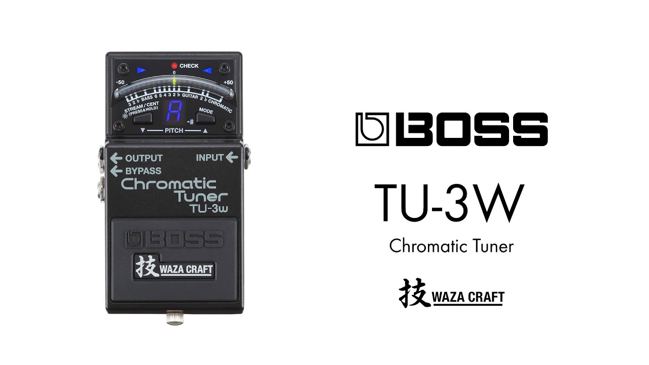 【エフェクター 試奏動画】BOSS TU-3W Chromatic Tuner Waza Craft 技クラフトシリーズ チューナー