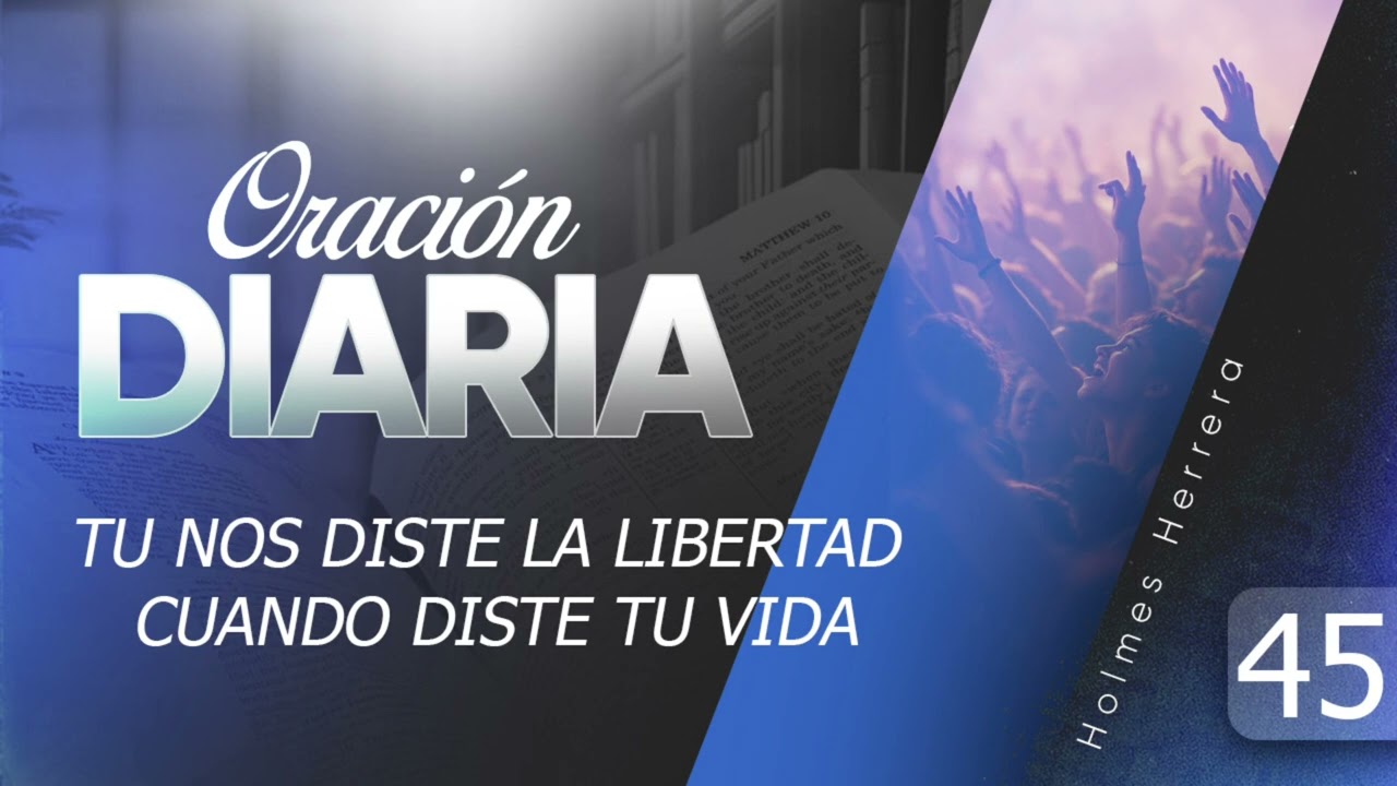 ORACIÓN DIARIA #45 Somos libres de predicar el evangelio! 