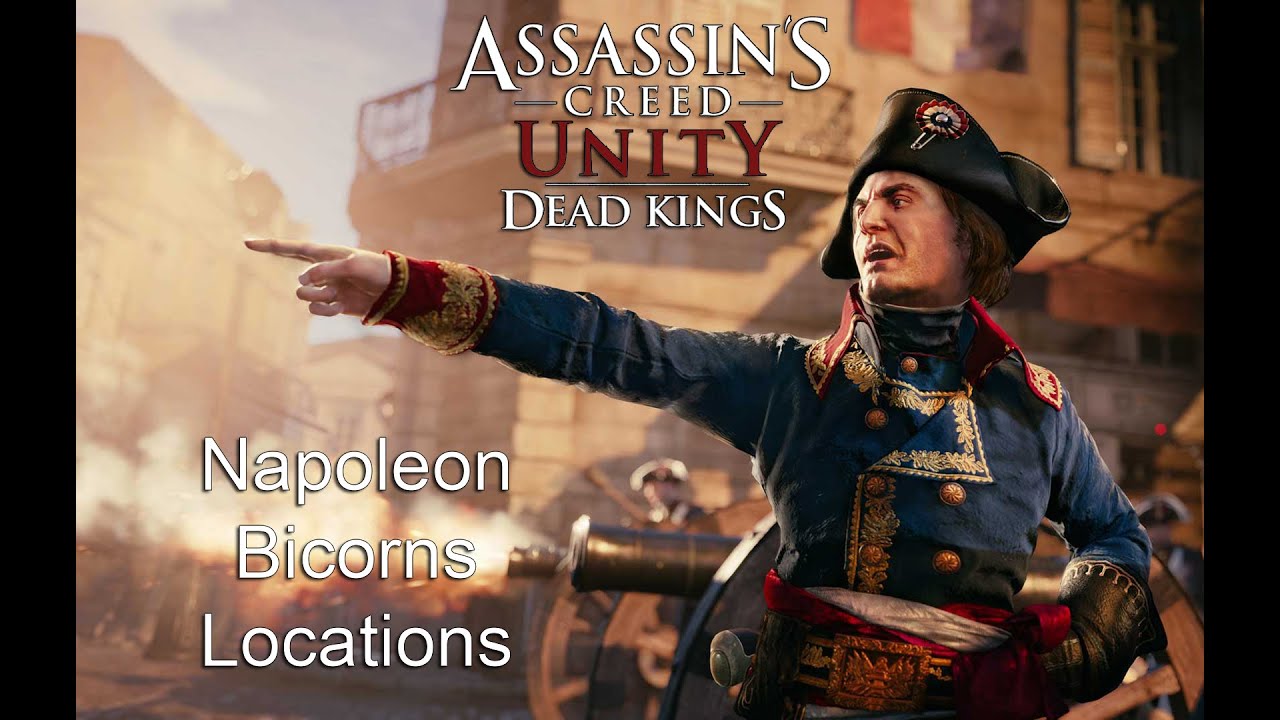 Assassin's Creed Unity Dead Kings - Napoleon Bicorns Locations