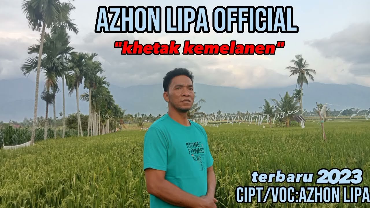 Lagu Alas Terbaru Tahun 2023 , "KHETAK KEMELANEN, Cip/ Voc  : Azon Lipa