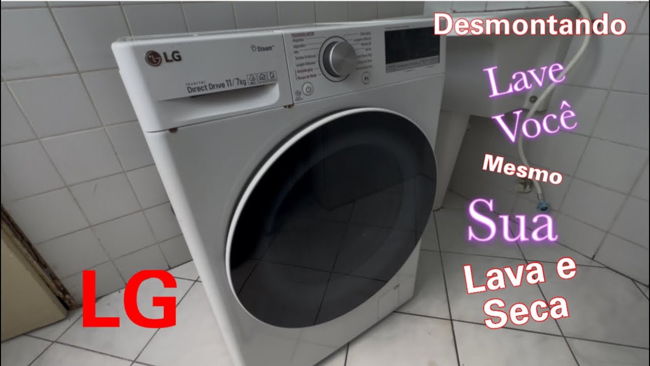 Como desmontar lava e seca LG para lavar, linha CV, desmontagem total 